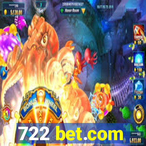 722 bet.com